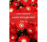 A Date With Destiny: July 27