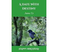 A Date With Destiny: June 27