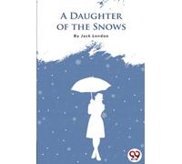 A Daughter of the Snows