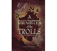 A Daughter of the Trolls: A Numina Parable