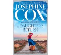 A Daughter’s Return: a gripping family drama from the Sunday Times bestselling author
