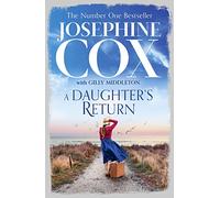 A Daughter’s Return: a gripping story from the Sunday Times bestseller