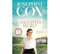 A Daughter’s Secret: The brand new emotional and gripping family drama for 2025 from the Sunday Times bestseller