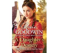 A Daughter's Destiny: The heartwarming family tale from Britain's best-loved saga author (Precious Stones)