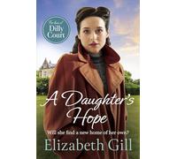 A Daughter's Hope: a moving and uplifting emotional saga from the author of A Sister's Dream