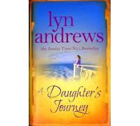 A Daughter's Journey: A compelling and atmospheric saga of love and ambition