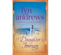 A Daughter's Journey: A compelling and atmospheric saga of love and ambition