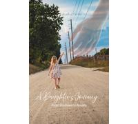 A Daughter's Journey: from worthless to royalty