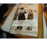 A Daughter's Tale: The Memoir of Winston Churchill's Youngest Child