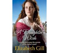 A Daughter's Wish: Her parent's secret could tear them apart . . . (Durham City Series)