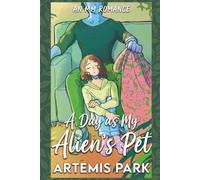 A Day as My Alien's Pet: A Cozy, Kinky Alien MM Romance (Alien Daddy)