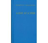 A Day at A Time Gamblers Anonymous by Anonymous (1994) Hardcover
