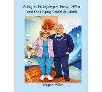 A Day at Dr. Mysinger's Dental Office and the Singing Dental Assistant