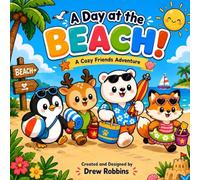 A Day at the Beach!: A Cozy Friends Adventure: 1