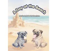 A Day at the Beach: A Lola and Mabel Adventure (The Adventures of Lola and Mabel)