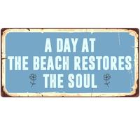 A Day At The Beach Restores The Soul Aluminum Hanging Novelty Sign Funny Tin Sign 8X12 Inch