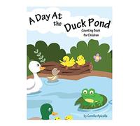 A Day At The Duck Pond: Counting Book For Children