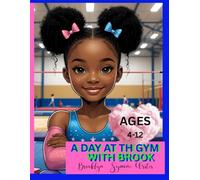 A Day At The Gym With Brook (Traveling Through Life With Brook)