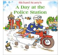A Day at the Police Station by Richard Scarry (2014-08-28)