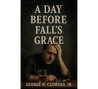 A Day Before Fall's Grace