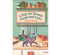 A Day for Bread, Soup and Cats