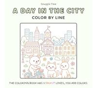 a Day in a City: Color with Ease - Pre-Colored Line Coloring Book, Featuring Cute Animals, Girly Vibes, and Relaxing Moments (Cozy & cute coloring books)