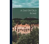 A Day In Old Rome