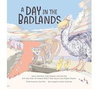 A Day in the Badlands: A 52 Million-Year-Old Safari Adventure