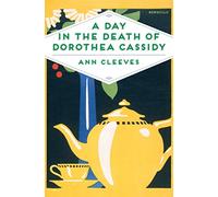 A Day in the Death of Dorothea Cassidy: (Pan Heritage Classics)