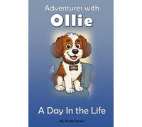 A Day In the Life (Adventures with Ollie)