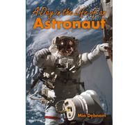 A Day in the Life of an Astronaut