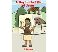 A Day in the Life of Jesus