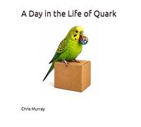 A Day in the Life of Quark