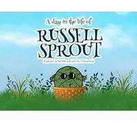 A Day in The Life Of Russell Sprout: A sprout is for life, not just for Christmas