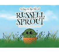A Day in The Life Of Russell Sprout: A sprout is for life, not just for Christmas