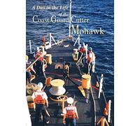 A Day In The Life Of The Coast Guard Cutter Mohawk [DVD]