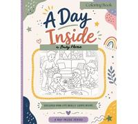 A Day Inside: a Busy Home (A Day Inside - Coloring Book Series)