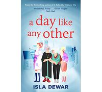A Day Like Any Other : fans of Gail Honeyman will love this