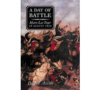 A Day of Battle: Mars-la-Tour, 16 August 1870