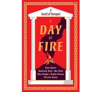 A Day of Fire : A Novel of Pompeii