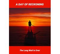 A Day Of Reckoning: The Long Wait Is Over