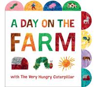 A Day on the Farm with The Very Hungry Caterpillar : A Tabbed Board Book