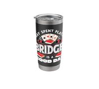 A Day Spent Playing Bridge is A Good Day Bridge Player Stainless Steel Insulated Tumbler