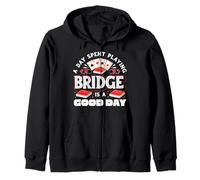 A Day Spent Playing Bridge Is A Good Day Bridge Player Zip Hoodie