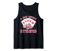 A Day Spent Playing Bridge is A Good Day Tank Top