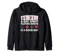 A Day Spent Playing Bridge Is A Good Day Zip Hoodie