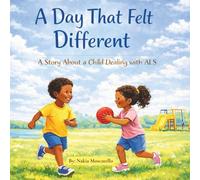 A Day That Felt Different: A Story About a Child Dealing With ALS: 4 (The Light Series)