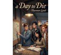 A Day To Die: 9 (A Mike Stevens Mystery-Adventure)