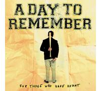 A Day To Remember - For Those Who Have Heart [VINYL]