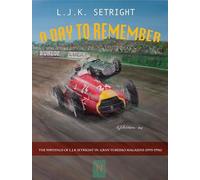 A day to remember: the writings of L.J.K. Setright in Gran Turismo magazine (1993-1996)